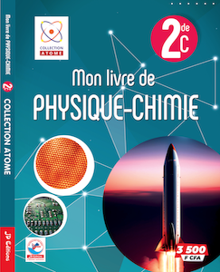 Mon Livre de Physique et Chimie 2nde C - Atome - ISBN 9782493344625